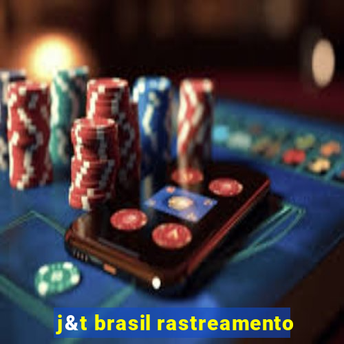 j&t brasil rastreamento